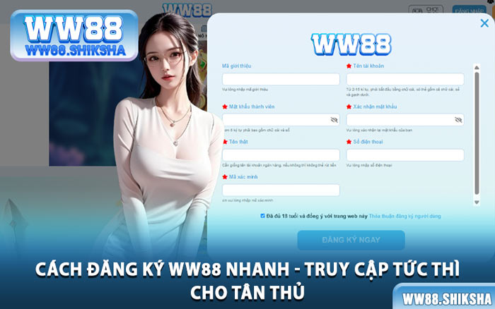 Cách Đăng Ký WW88 Nhanh - Truy Cập Tức Thì Cho Tân Thủ