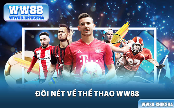 Đôi Nét Về Thể Thao WW88